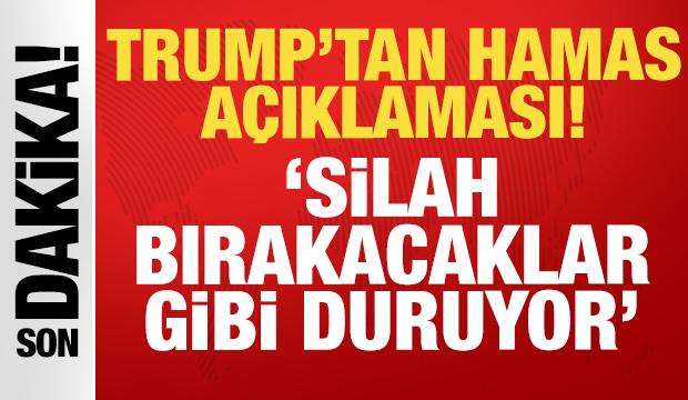 Trump'tan son dakika Hamas açıklaması: Büyük etkendi...