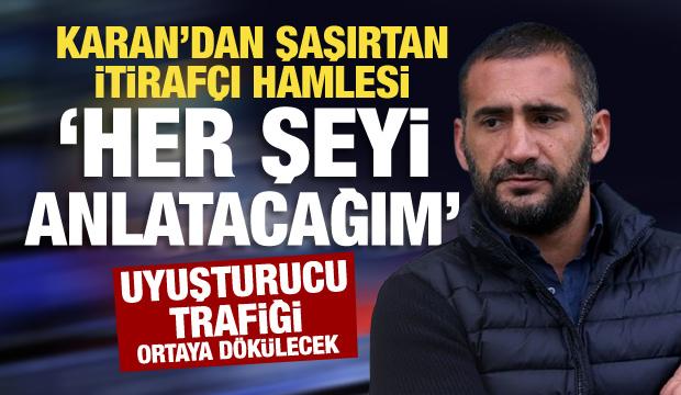Ümit Karan'dan şoke eden hamle! İtirafçı olmak istiyor: Bildiklerimi anlatacağım!