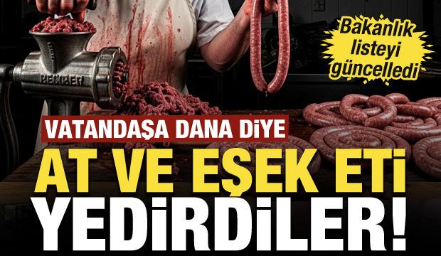 Vatandaşa dana diye at ve eşek eti yedirdiler!