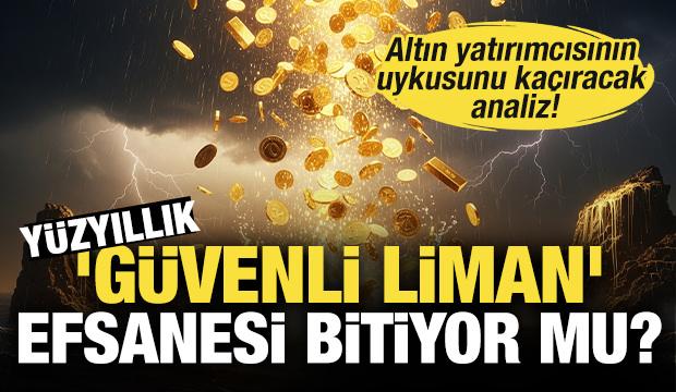 Altın yatırımcısının uykusunu kaçıracak analiz: Yüzyıllık 'güvenli liman' efsanesi bitiyor mu?
