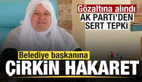 Belediye başkanı Zeynep Güneş'e çirkin hakaret! AK Parti'den sert tepki! Gözaltına alındı