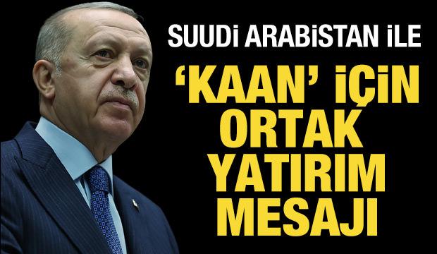Cumhurbaşkanı Erdoğan'dan Suudi Arabistan'la 'KAAN' ortaklığı hakkında a&ccedil;ıklama
