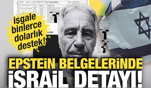 Epstein belgelerinde dikkat çeken İsrail detayı! İşgale binlerce dolarlık destek