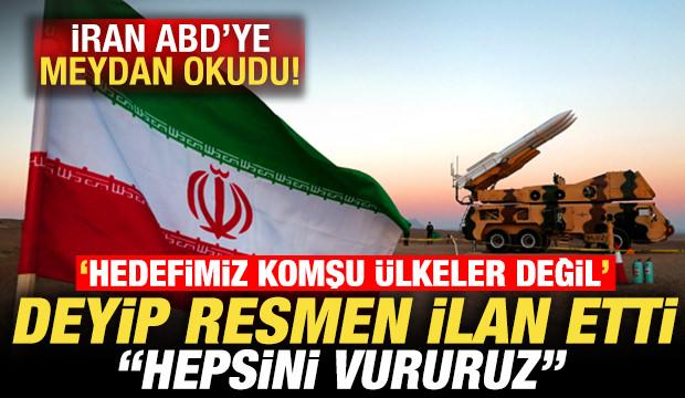 İran'dan ABD'ye uyarı! 'Hedefimiz komşu ülkeler değil' deyip ilan etti: Hepsini vururuz