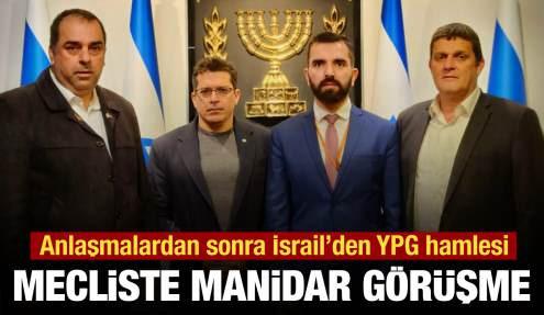 İsrail, terör örgütü YPG'li ismi mecliste ağırladı: 