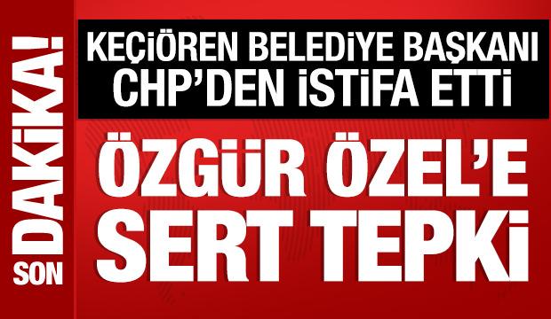 Keçiören Belediye Başkanı Mesut Özarslan, CHP'den istifa etti