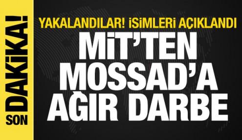 MİT'ten MOSSAD'a ağır darbe! 2 casus yakalandı: İsimleri açıklandı