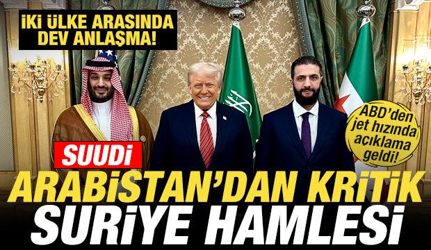 Suudi Arabistan'dan kritik Suriye hamlesi! İki ülke arasında dev anlaşma! ABD'den açıklama