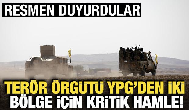 Terör örgütü YPG'den iki bölge için kritik hamle! Resmen duyurdular