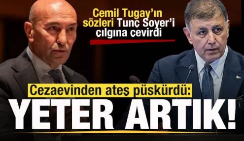 Kavga büyüyor! Tunç Soyer çılgına döndü! Cemil Tugay'a ateş püskürdü: Yeter artık