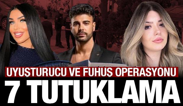 Uyuşturucu ve fuhuş soruşturmasında 7 tutuklama: Simge Barankoğlu, Ebru Arman, Taha &Ouml;zer..