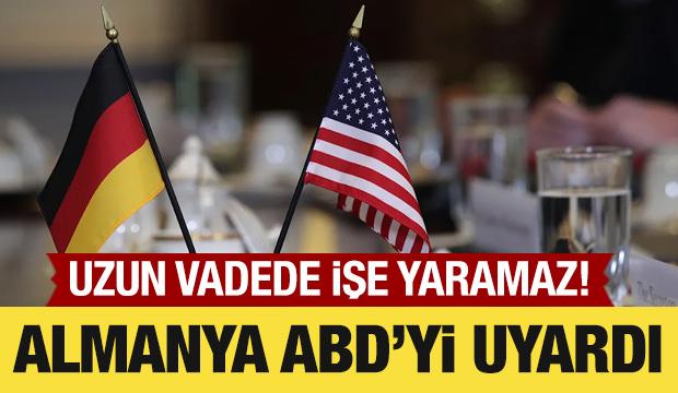 Almanya, ABD'yi uyardı! Tek taraflı hareket etmeyin