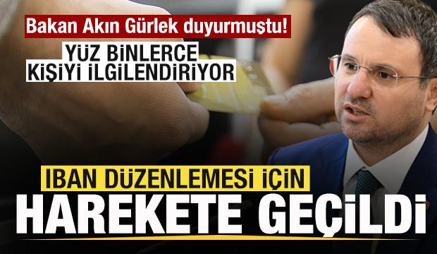 Bakan Akın Gürlek duyurmuştu! IBAN düzenlemesi yolda! Yüz binlerce kişiyi ilgilendiriyor