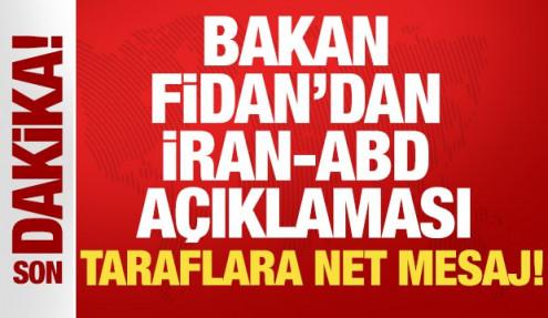 Bakan Fidan'dan ABD-İran açıklaması: Ani bir savaş ihtimali yok