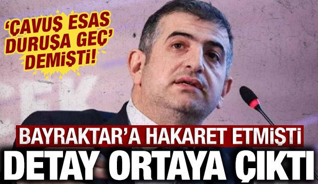 Bayraktar'a hakaret edip, 