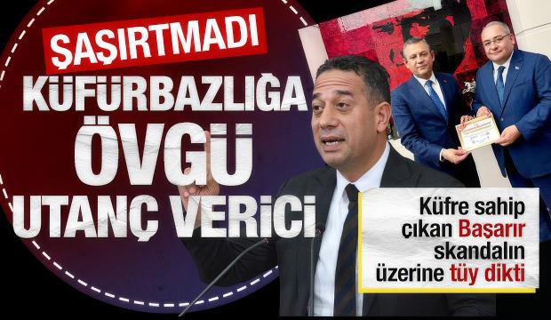 CHP'li Ali Mahir Başarır Özgür Özel'in küfürü için 