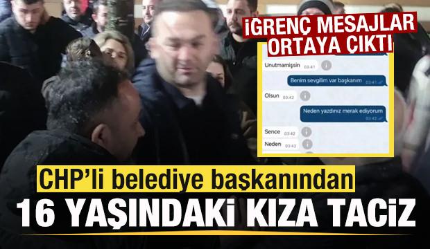 CHP'li başkanından 16 yaşındaki kıza taciz! Ahlaksız mesajlar ortaya çıktı