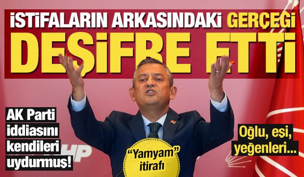 CHP'li başkanların istifalarının arkasındaki ger&ccedil;ek: 'Yamyamlar doymuyor!'