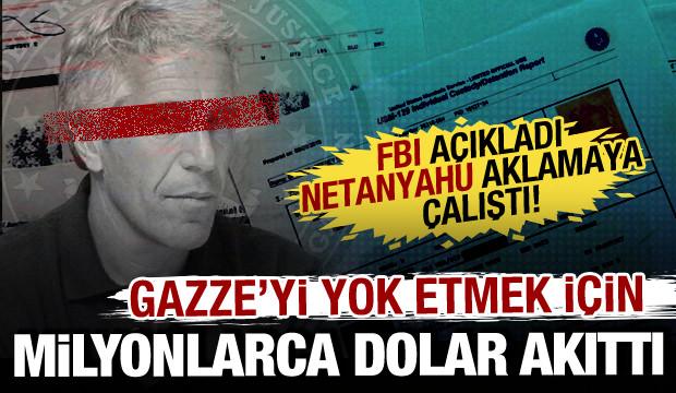 Gazze'yi yok etmek için milyonlarca dolar akıttı! FBI, Epstein belgelerinde buldu!