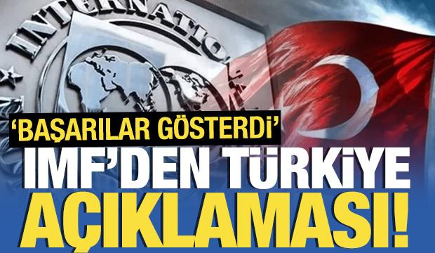 IMF'den Türkiye açıklaması! 'Başarılar gösterdi'