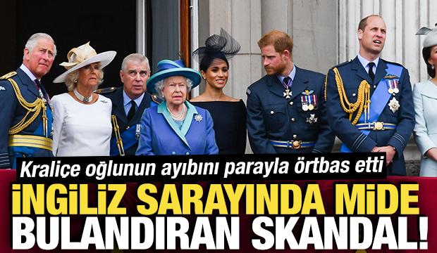 İngiliz sarayında mide bulandıran skandal! Kraliçe oğlunun ayıbını parayla örtbas etti