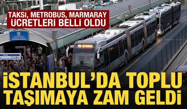 İstanbul'da toplu taşımaya y&uuml;zde 20 zam: Teklif kabul edildi