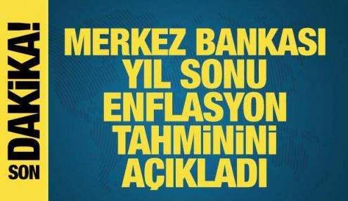 Merkez Bankası'nın 2026 yıl sonu enflasyon tahmini belli oldu