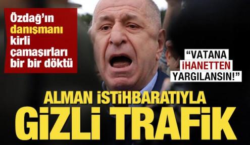 Özdağ’ın danışmanı kirli çamaşırları bir bir döktü: Alman istihbaratıyla gizli trafik