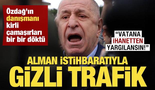 Özdağ’ın danışmanı kirli çamaşırları bir bir döktü: Alman istihbaratıyla gizli trafik