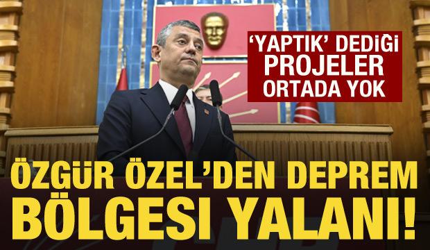 &Ouml;zg&uuml;r &Ouml;zel'den deprem b&ouml;lgesi yalanı: 'Yaptık' dediği projeler ortada yok