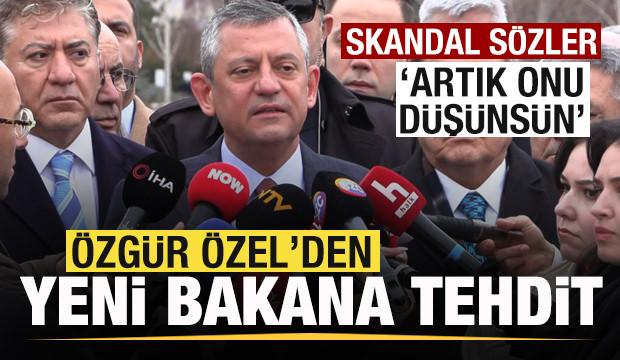 &Ouml;zg&uuml;r &Ouml;zel'den yeni bakan Akın G&uuml;rlek'e tehdit! Skandal s&ouml;zler: Artık onu d&uuml;ş&uuml;ns&uuml;n