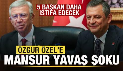 Özgür Özel'e Mansur Yavaş şoku! 5 başkan daha istifa edecek