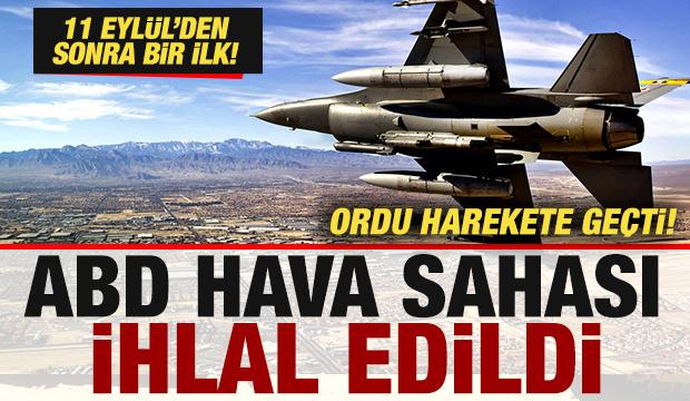 Son dakika: ABD hava sahası ihlal edildi! Uçuşlar 10 gün yasaklandı! Ordu harekete geçti