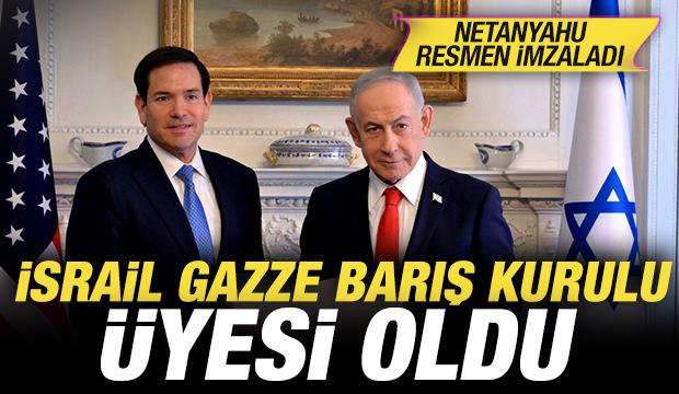Son dakika: Netanyahu resmen imzaladı! İsrail Gazze Barış Kurulu üyesi oldu