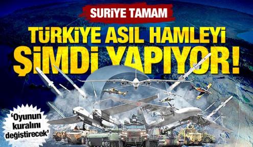 Suriye tamam: Türkiye asıl hamleyi şimdi yapıyor! ‘Oyunun kuralını değiştirecek’