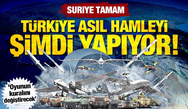 Suriye tamam: Türkiye asıl hamleyi şimdi yapıyor! ‘Oyunun kuralını değiştirecek’