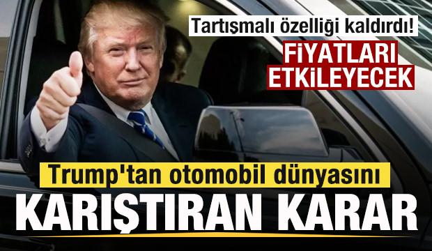 Trump'tan otomobil dünyasını karıştıran karar! Tartışmalı özelliği kaldırdı! 