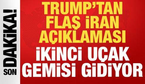 Trump'tan son dakika İran açıklaması: Uçak gemisi Orta Doğu'ya gidiyor!