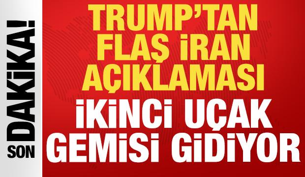 Trump'tan son dakika İran açıklaması: Uçak gemisi Orta Doğu'ya gidiyor!