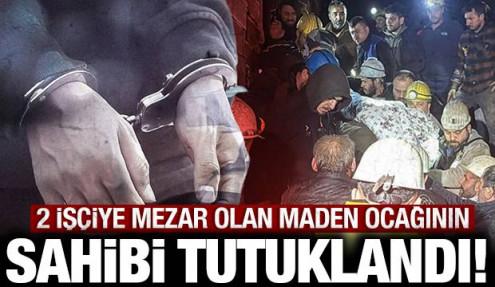 2 işçi hayatını kaybetmişti: Zonguldak'taki maden ocağının sahibi tutuklandı