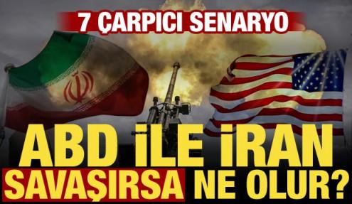 ABD, İran'a saldırırsa ne olur, dünyayı nasıl etkiler? Öne çıkan 7 senaryo