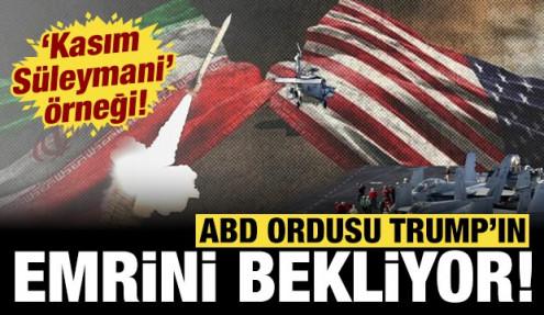 ABD ordusu Trump'ın emrini bekliyor: 