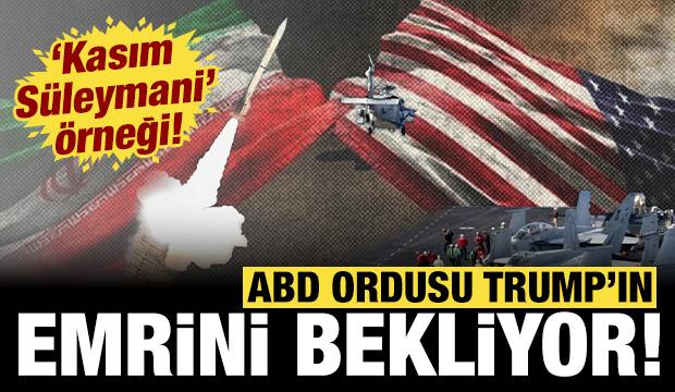 ABD ordusu Trump'ın emrini bekliyor: 