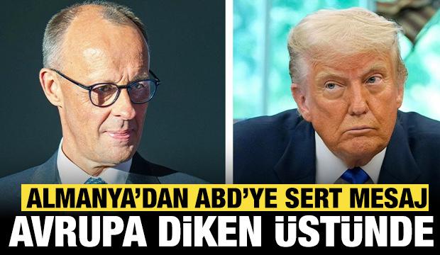 Almanya'dan ABD'ye sert mesaj: Avrupa artık diken üstünde!