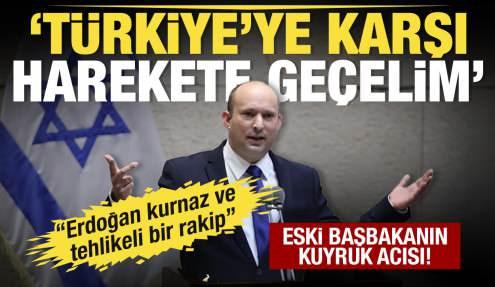 'Erdoğan tehlikeli rakip' Eski İsrail Başbakanı Bennett: Türkiye'ye karşı harekete geçelim