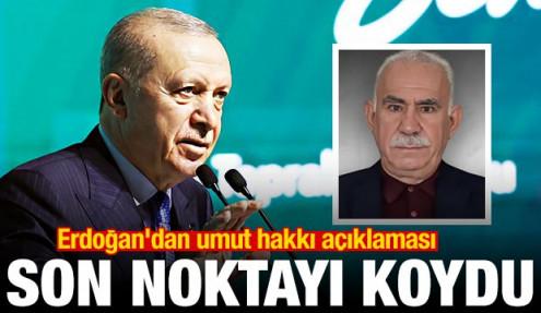 Erdoğan'dan umut hakkı açıklaması! Son noktayı koydu
