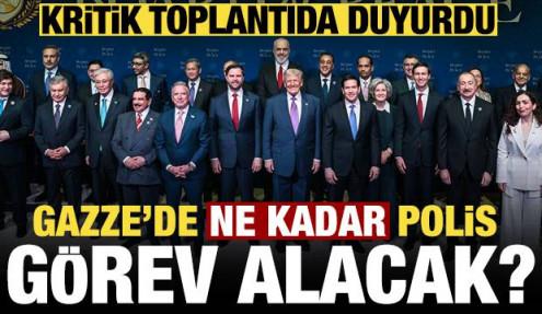 Gazze'de ne kadar polis görevlendirilecek? Kritik toplantıda rakamı duyurdu