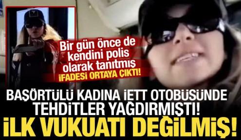 İETT otobüsünde başörtülü kadına hakaretler yağdırmıştı: İlk vukuatı değilmiş!