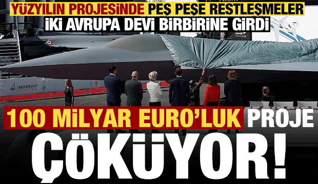 İki Avrupa devi birbirine girdi, restleştiler! 100 milyar dolarlık proje çöküyor...