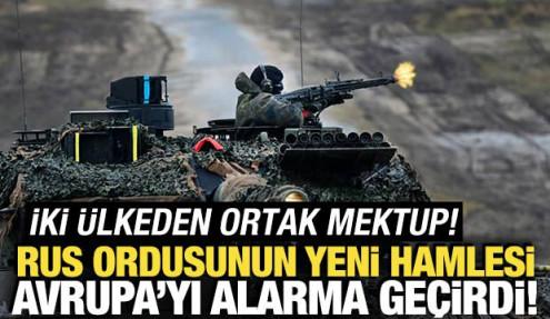 İki ülkeden ortak mektup! Rusya'nın yeni hamlesi Avrupa'yı alarma geçirdi